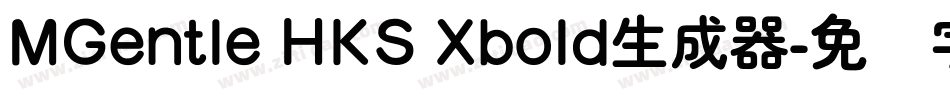 MGentle HKS Xbold生成器字体转换